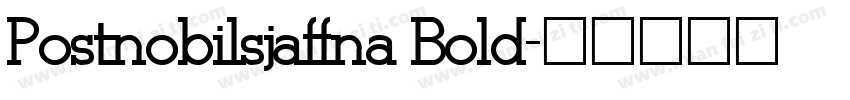 Postnobilsjaffna Bold字体转换